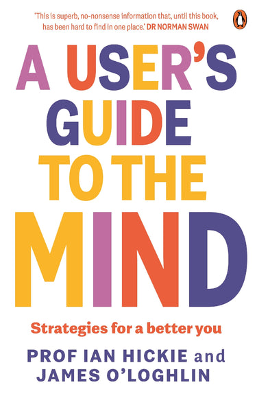 A User's Guide To The Mind